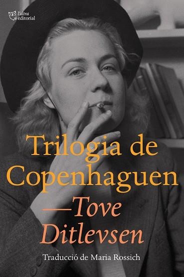 TRILOGIA DE COPENHAGUEN (CATALA) | 9788412312324 | DITLEVSEN, TOVE