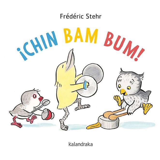 ¡CHIN BAM BUM! | 9788413430560 | STEHR, FRÉDÉRICK