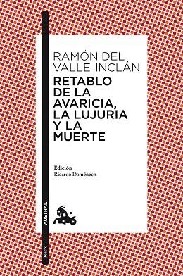 RETABLO DE LA AVARICIA, LA LUJURIA Y LA MUERTE | 9788467047332 | VALLE-INCLÁN, RAMÓN DEL