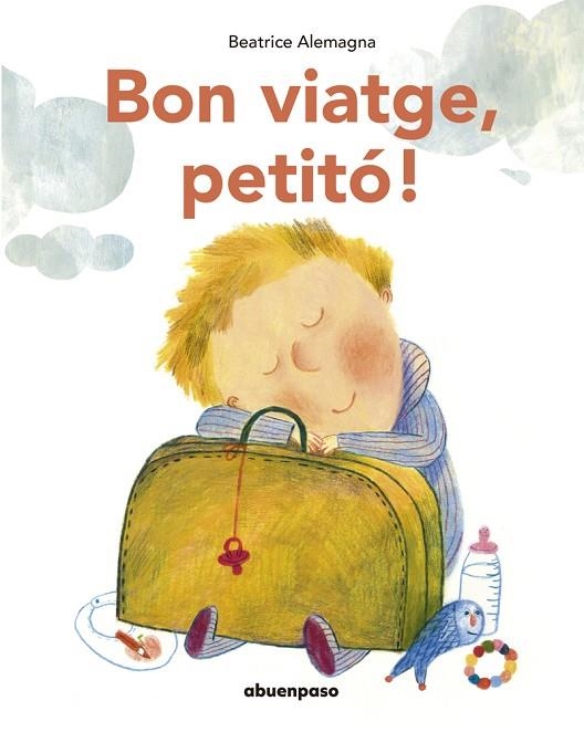 BON VIATGE, PETITÓ! (NE) | 9788417555535 | ALEMAGNA BEATRICE