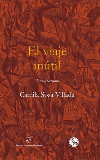 EL VIAJE INÚTIL | 9788418782008 | SOSA VILLADA, CAMILA