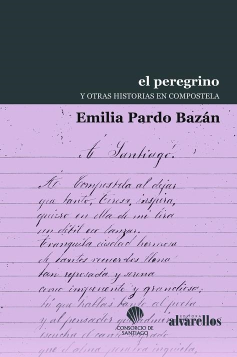 EL PEREGRINO Y OTRAS HISTORIAS EN COMPOSTELA | 9788418567049 | PARDO BAZÁN, EMILIA