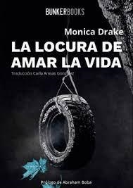 LA LOCURA DE AMAR LA VIDA | 9788412097894 | DRAKE, MONICA