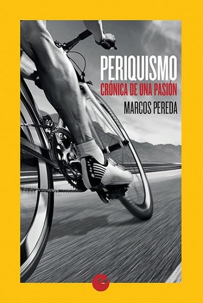 PERIQUISMO. CRÓNICA DE UNA PASIÓN | 9788416876181 | PEREDA, MARCOS