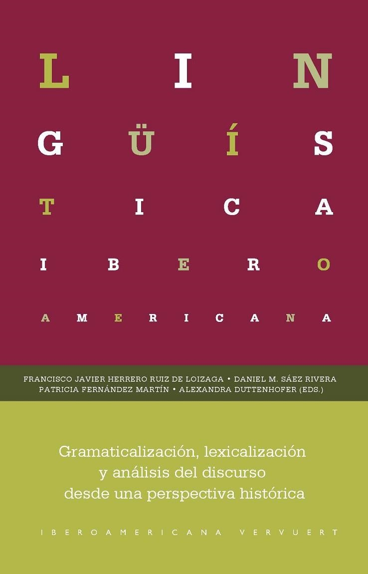 GRAMATICALIZACIÓN, LEXICALIZACIÓN Y ANÁLISIS DEL DISCURSO DESDE UNA PERSPECTIVA | 9788491921851