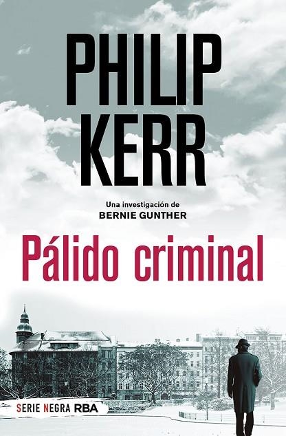 PÁLIDO CRIMINAL (BOLSILLO) | 9788491873495 | KERR PHILIP