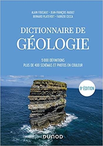 DICTIONNAIRE DE GÉOLOGIE | 9782100800506 | DE ALAIN FOUCAULT (AUTOR), JEAN-FRANÇOIS RAOULT (AUTOR), BERNARD PLATEVOET  (AUTOR), FABRIZIO CECCA 