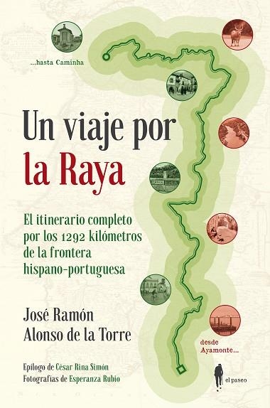 UN VIAJE POR LA RAYA | 9788494976001 | ALONSO DE LA TORRE, JOSÉ RAMÓN