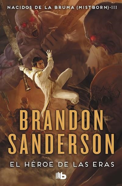 EL HÉROE DE LAS ERAS (NACIDOS DE LA BRUMA [MISTBORN] 3) | 9788498727951 | SANDERSON, BRANDON