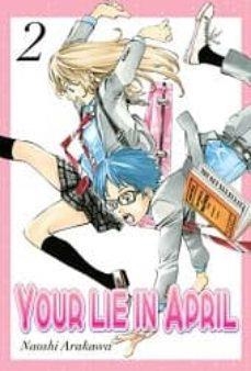 YOUR LIE IN APRIL 2 | 9788494354076 | ARAKAWA, NAOSHI