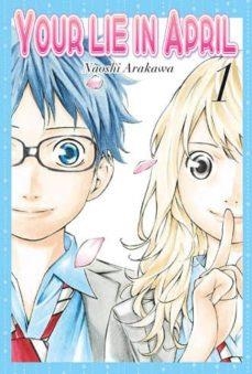 YOUR LIE IN APRIL 1 | 9788494354045 | ARAKAWA, NAOSHI