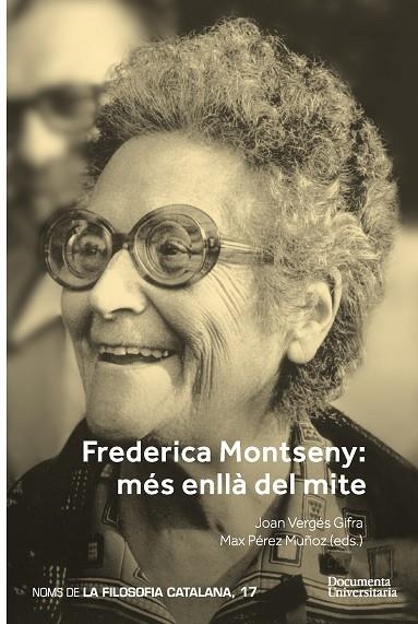 FREDERICA MONTSENY. MÉS ENLLÀ DEL MITE | 9788499845432 | PÉREZ MUÑOZ, MAX/AISA-PÀMPOLS, FERRAN/VILANOU TORRANO, CONRAD/ALCOBERRO PERICAY, RAMON/TAVERA I GARC