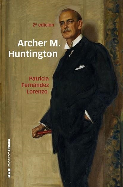 ARCHER M. HUNTINGTON | 9788417945206 | FERNÁNDEZ LORENZO, PATRICIA