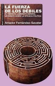 LA FUERZA DE LOS DÉBILES | 9788446050902 | FERNÁNDEZ SAVATER, AMADOR