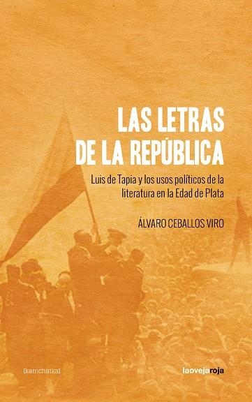 LAS LETRAS DE LA REPÚBLICA | 9788416227365 | CEBALLOS VIRO ÁLVARO