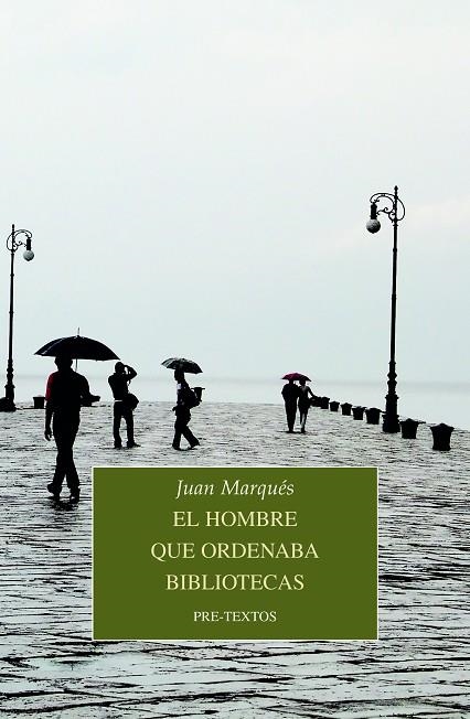 EL HOMBRE QUE ORDENABA BIBLIOTECAS | 9788418178764 | MARQUÉS, JUAN