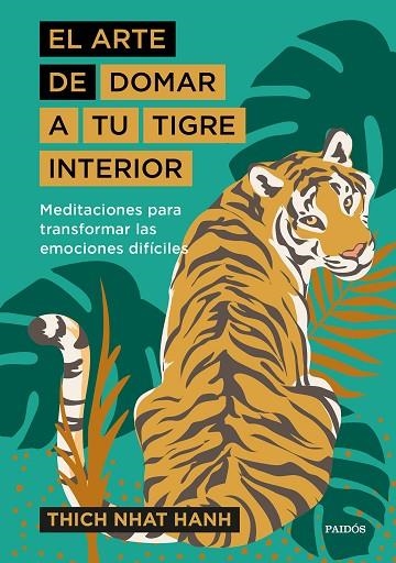 EL ARTE DE DOMAR A TU TIGRE INTERIOR | 9788449338298 | HANH, THICH NHAT