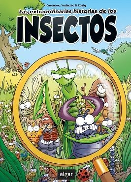 LAS EXTRAORDINARIAS HISTORIAS DE LOS INSECTOS | 9788491424727 | CAZENOVE, CHRISTOPHE/VODARZAC, FRANÇOIS