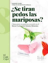 ¿SE TIRAN PEDOS LAS MARIPOSAS? | 9788412355505 | FERNANDO ARNAIZ IBARRONDO