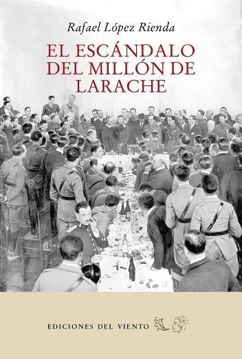 EL ESCÁNDALO DEL MILLÓN DE LARACHE | 9788418227073 | LÓPEZ RIENDA RAFAEL