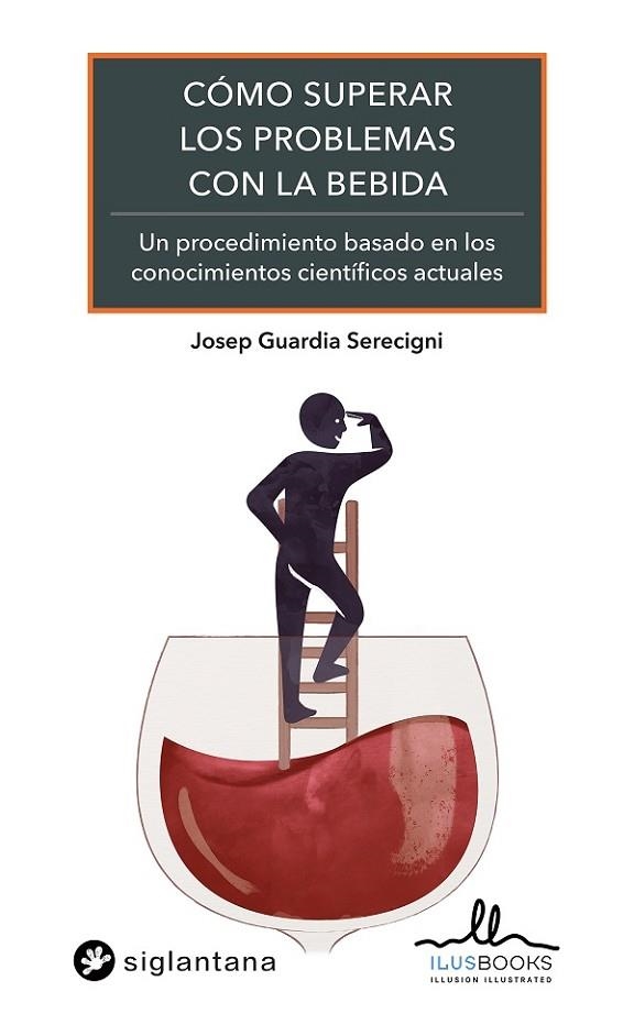 COMO SUPERAR LOS PROBLEMAS CON LA BEBIDA | 9788416574483 | GUARDIA SERECIGNI, JOSEP