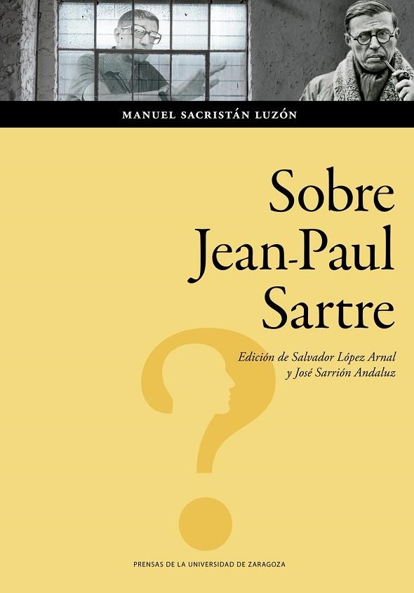 SOBRE JEAN-PAUL SARTRE | 9788413402796 | SACRISTÁN LUZÓN, MANUEL