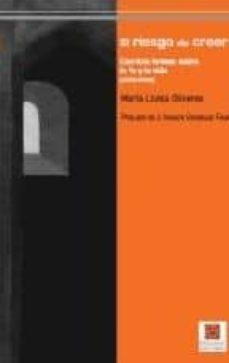 EL RIESGO DE CREER | 9788492806126 | OLIVERES SANVICENS, MARÍA LUISA