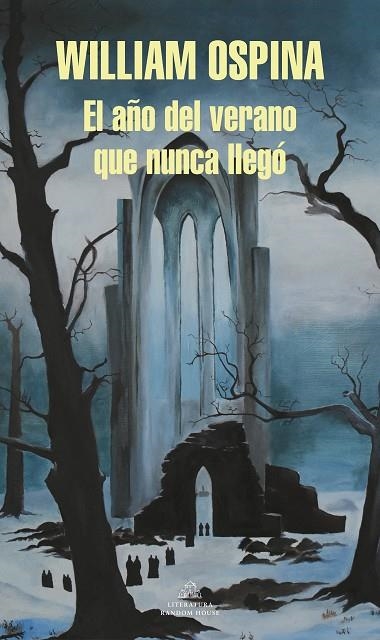 EL AÑO DEL VERANO QUE NUNCA LLEGÓ | 9788439739128 | OSPINA, WILLIAM