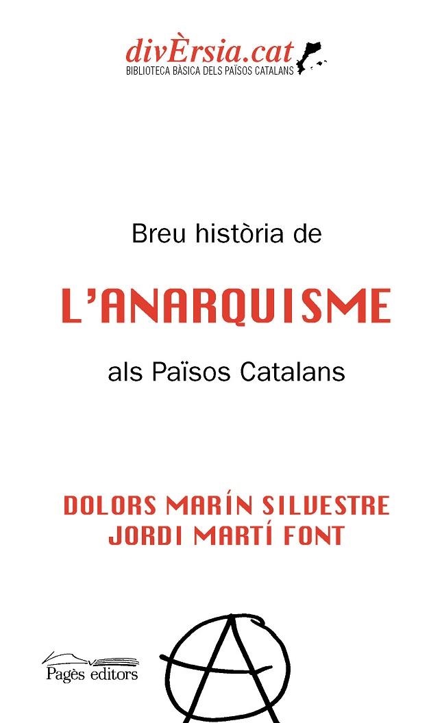 BREU HISTÒRIA DE L'ANARQUISME ALS PAÏSOS CATALANS | 9788413032511 | MARÍN SILVESTRE, DOLORS/MARTÍ FONT, JORDI