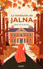 LA FUNDACION DE JALNA | 9788412086720 | DE LA ROCHE, MAZO