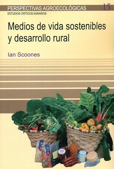 MEDIOS DE VIDA SOSTENIBLES Y DESARROLLO RURAL | 9788498887679 | SCOONES, IAN