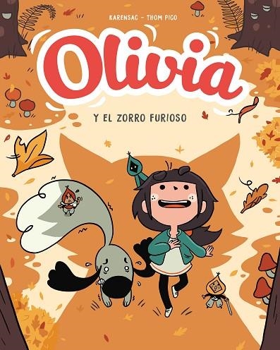 OLIVIA. EL ZORRO FURIOSO (OLIVIA 2) | 9788417921033 | PICO, THOM