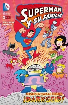 SUPERMAN Y SU FAMILIA: DARKSEID | 9788416660841 | FRANCO