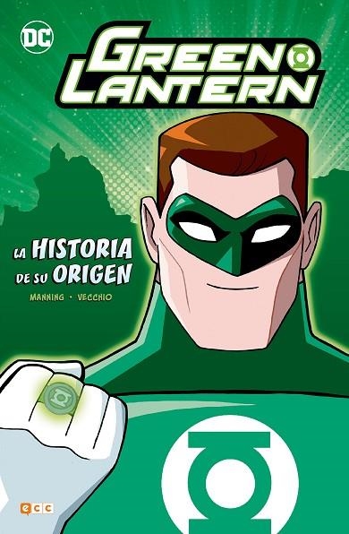 GREEN LANTERN: LA HISTORIA DE SU ORIGEN | 9788417106768 | K. MANNING, MATTHEW