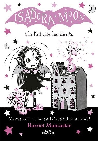 LA ISADORA MOON I LA FADA DE LES DENTS (LA ISADORA MOON 10) | 9788420453729 | MUNCASTER, HARRIET