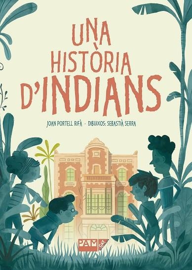 UNA HISTÒRIA D'INDIANS | 9788491911678 | PORTELL RIFÀ, JOAN