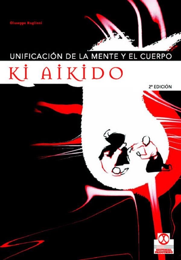 KI AIKIDO UNIFICACION DE LA MENT | 9788480196833 | RUGLIONI, GIUSEPPE