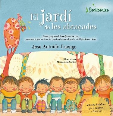 EL JARDÍ DE LES ABRAÇADES | 9788426725929 | LUENGO LATORRE , JOSÉ ANTONIO/SANTOS (ILUSTRADORA), MªJESUS