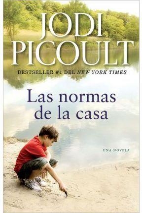 LAS NORMAS DE LA CASA | 9781476728360 | JODI PICOULT