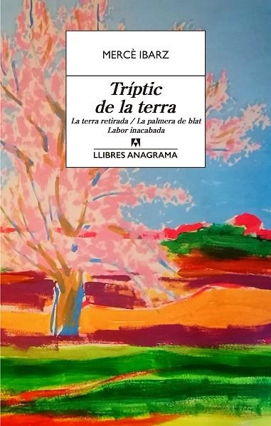 TRÍPTIC DE LA TERRA | 9788433915863 | IBARZ, MERCÈ