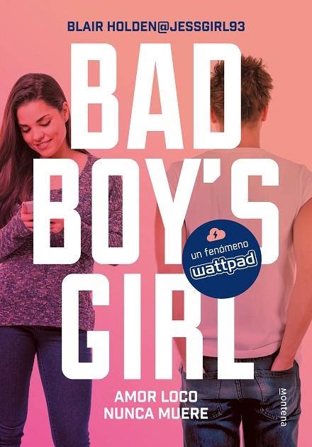 AMOR LOCO NUNCA MUERE (BAD BOY'S GIRL 3) | 9788490437124 | HOLDEN, BLAIR