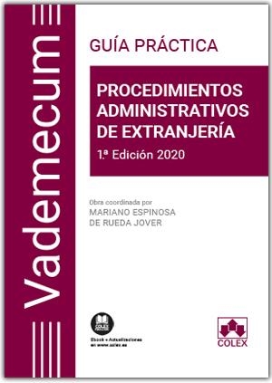 PROCEDIMIENTOS ADMINISTRATIVOS DE EXTRANJERÍA | 9788418025891 | TENREIRO BUSTO, ELENA/ESPINOSA DE RUEDA JOVER, MARIANO/CORRAL FERNÁNDEZ, XAQUÍN/GARCÍA SÁNCHEZ, ADRI