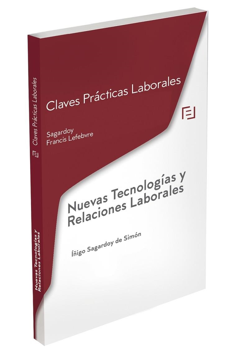 CLAVES PRÁCTICAS NUEVAS TECNOLOGÍAS Y RELACIONES LABORARES | 9788418190834 | LEFEBVRE-EL DERECHO