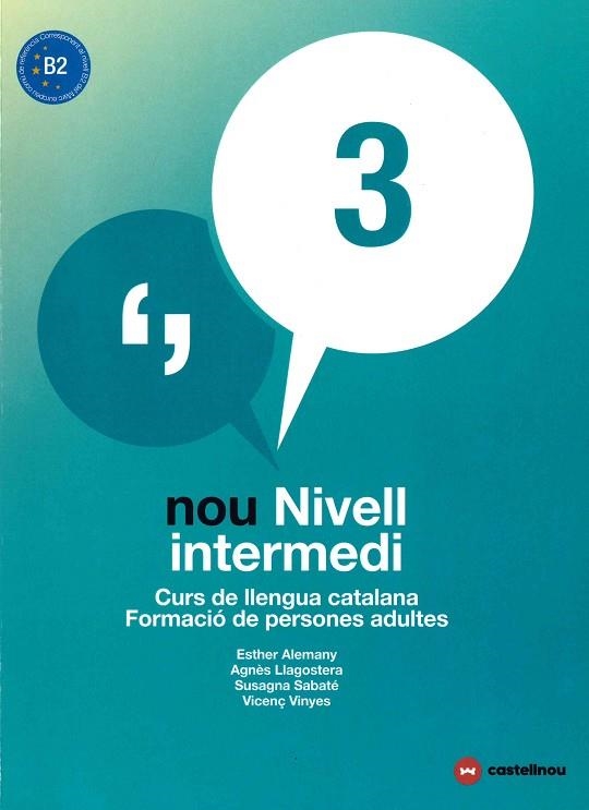 NOU NIVELL INTERMEDI 3 + QUADERN D'ACTIVITATS | 9788417406042 | ALEMANY MIRALLES, ESTHER/LLAGOSTERA CASANOVA, AGNÈS/SABATÉ MAYOL, SUSAGNA/VIÑAS FELIU, VICENÇ