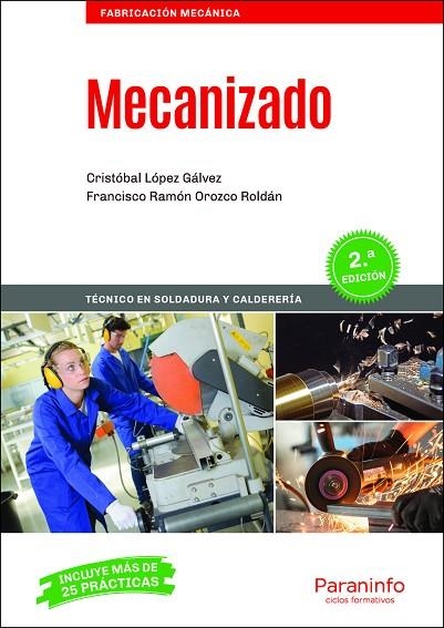 MECANIZADO 2.ª EDICIÓN 2020 | 9788428344494 | OROZCO ROLDÁN, FRANCISCO RAMÓN/LÓPEZ GÁLVEZ, CRISTOBAL