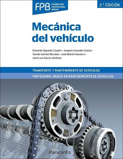 MECÁNICA DEL VEHÍCULO 2.ª EDICIÓN | 9788428342643 | ÁGUEDA CASADO, EDUARDO/GARCÍA JIMÉNEZ, JOSÉ LUIS/GÓMEZ MORALES, TOMÁS/GONZALO GRACIA, JOAQUÍN/MARTÍN