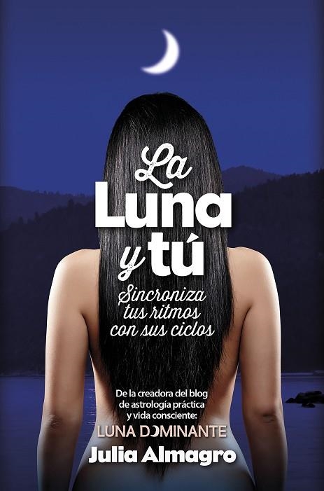 LA LUNA Y TÚ | 9788416002467 | ALMAGRO PADILLA, JULIA