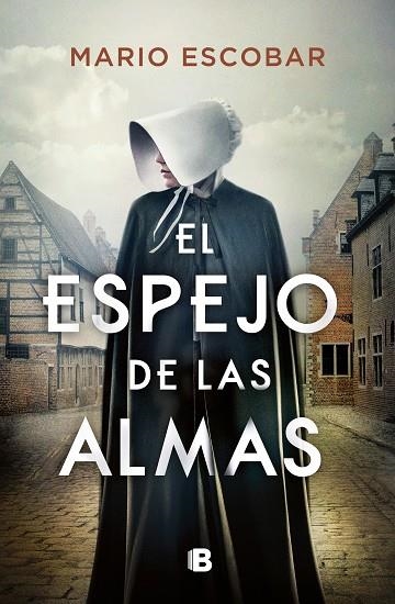 EL ESPEJO DE LAS ALMAS | 9788466667579 | ESCOBAR, MARIO