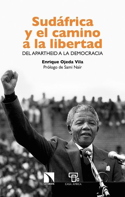 SUDÁFRICA Y EL CAMINO A LA LIBERTAD | 9788413522906 | OJEDA, ENRIQUE