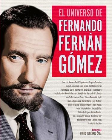 EL UNIVERSO DE FERNANDO FERNÁN GÓMEZ | 9788418181245 | ÁLVAREZ, JUAN LUIS/ARRANZ, DAVID FELIPE/BELINCHÓN, GREGORIO/CABANELAS, LUCÍA M./CASAS, QUIM/CORRAL, 